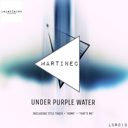 Martinec - Under Purple Water [LCR013]